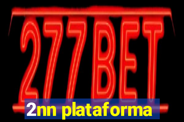 2nn plataforma